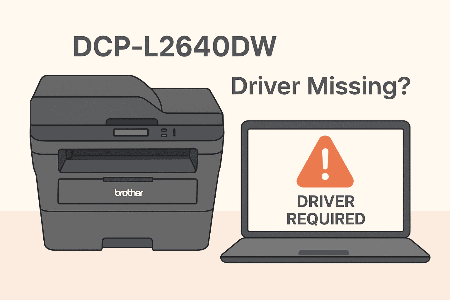 A Brother DCP-L2640DW printer sits beside a laptop displaying a red warning icon and the message “Driver Required,” illustrating a common printing issue caused by outdated or missing printer software.