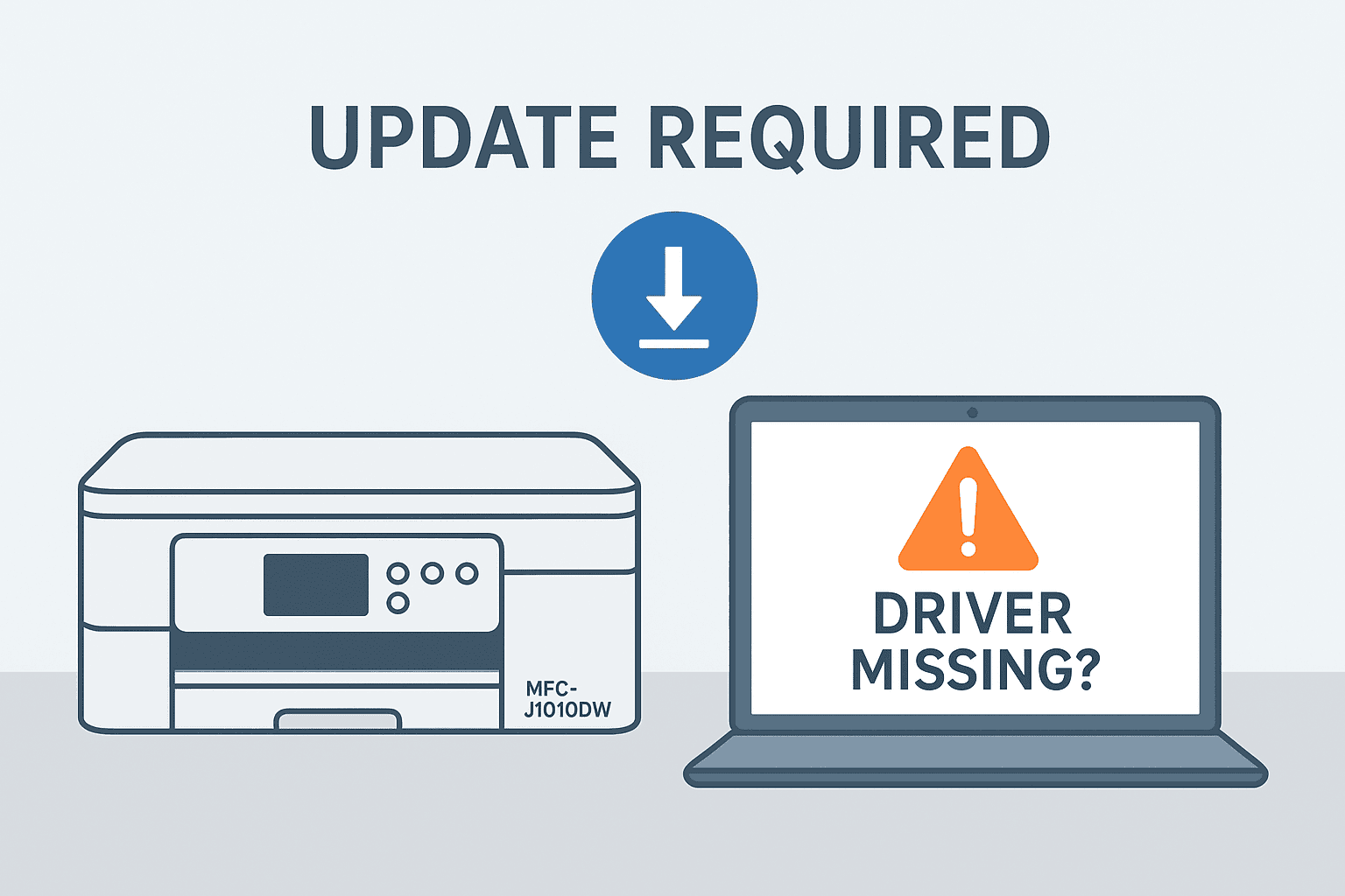 An illustration shows a Brother MFC-J1010DW printer beside a laptop displaying a warning symbol and “Driver Missing?” message, representing printing issues caused by outdated or missing drivers.