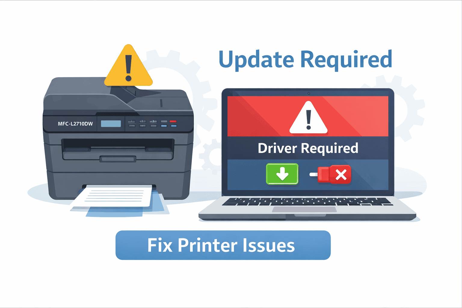 Brother MFC-L2710DW printer showing a warning icon beside a laptop displaying a “Driver Required” message, illustrating how outdated or missing printer software can cause printing issues and prevent proper communication.