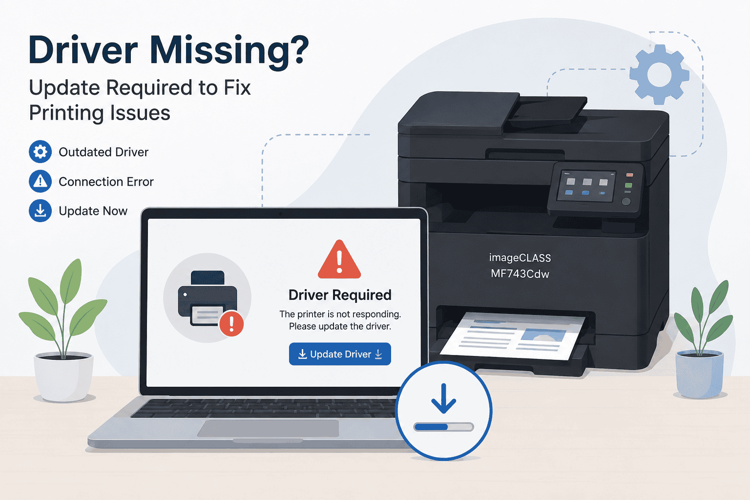 Canon imageCLASS MF743Cdw printer connected to a laptop showing a driver update warning, illustrating how outdated or missing printer drivers can cause printing problems on Windows computers.