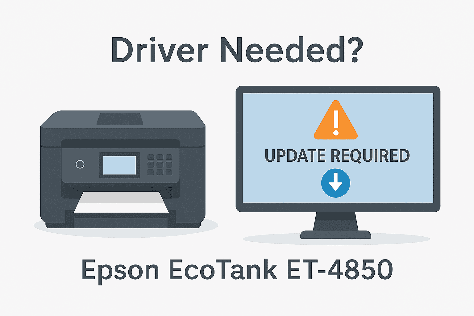 An Epson EcoTank ET-4850 printer is shown beside a computer screen displaying an “Update Required” warning, representing printing issues caused by outdated or missing printer drivers.