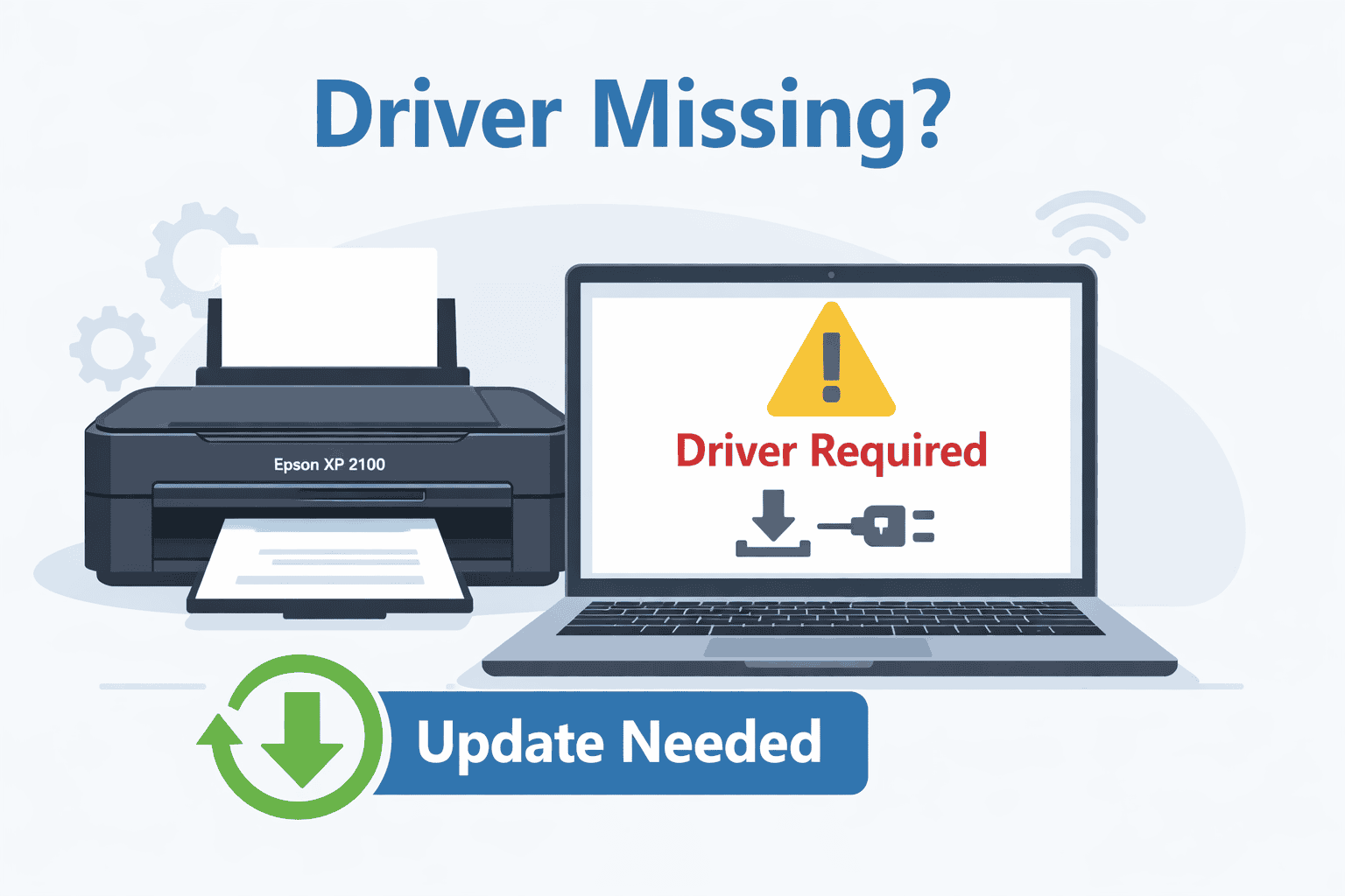 Epson XP 2100 printer next to a laptop displaying a “Driver Required” warning, illustrating how missing or outdated printer software can prevent printing.